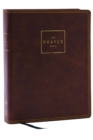 The Prayer Bible: Pray God’s Word Cover to Cover (NKJV, Brown Leathersoft, Red Letter, Comfort Print) - Book