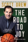 The Road to J.O.Y. : Leading with Faith, Playing with Purpose, Leaving a Legacy - Book