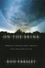 On the Brink : Breaking Through Every Obstacle into the Glory of God - Book