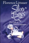 Silver Boxes : The Gift of Encouragement - Book