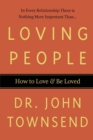 Loving People : How to Love and Be Loved - Book