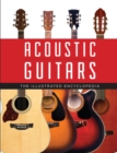 Acoustic Guitars : The Illustrated Encyclopedia - Book