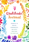 Gratitude Journal : Prompts to Inspire, Communicate, and Apply Gratitude to Every Day Volume 30 - Book