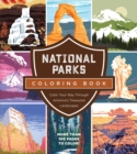 National Parks Coloring Book : Color Your Way Through America's Treasured Landscapes - More than 100 Pages to Color! - Book