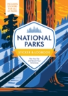 National Parks Sticker & Logbook : Plan Your Trip and Record Your Adventures - Book
