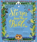 Stories from the Bible : 17 Treasured Tales from the World’s Greatest Book - Book
