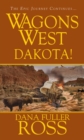Wagons West : Dakota! - Book