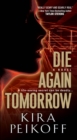 Die Again Tomorrow - Book