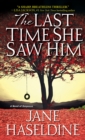 The Last Time She Saw Him - Book