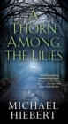 A Thorn Among the Lilies - eBook