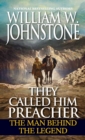 They Called Him Preacher : The Man behind the Legend - eBook