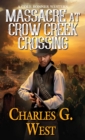 Massacre at Crow Creek Crossing - eBook