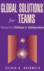 Global Solutions for Teams : Moving from Collision to Collaboration - Book