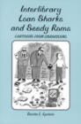 Interlibrary Loan Sharks and Seedy Roms : Cartoons from Libraryland - Book