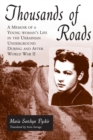Thousands of Roads : A Memoir of a Young Woman's Life in the Ukrainian Underground During and After World War II - Book