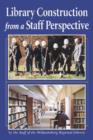 Libr Construction From A Staff Perspective - Book