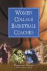 Women College Basketball Coaches - Book