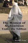 The Women of Afghanistan Under the Taliban - Book