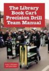 The Library Book Cart Precision Drill Team Manual - Book