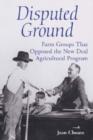 Disputed Ground : Farm Crops That Opposed the New Deal Agricultural Program - Book