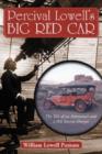 Percival Lowell's Big Red Car : The Tale of an Astronomer and a 1911 Stevens-Duryea - Book