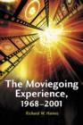 The Moviegoing Experience, 1968-2001 - Book
