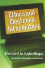 Ethics and Electronic Information : A Festschrift for Stephen Almagno - Book