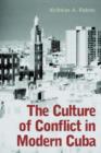 The Culture of Conflict in Modern Cuba - Book