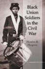 Black Union Soldiers in the Civil War - Book