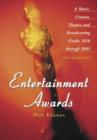 Entertainment Awards : A Music, Cinema, Theatre and Broadcasting Guide, 1928 Through 2003 - Book