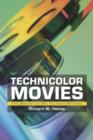 Technicolor Movies : The History of Dye Transfer Printing - Book