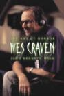 Wes Craven : The Art of Horror - Book