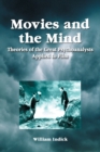 Movies and the Mind : Theories of the Great Psychoanalysts Applied to Film - Book