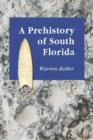 A Prehistory of South Florida - Book