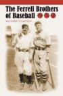 The Ferrell Brothers of Baseball - Book