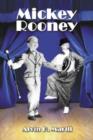 Mickey Rooney : His Films, Television Appearances, Radio Work, Stage Shows, and Recordings - Book