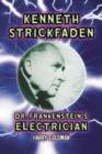 Kenneth Strickfaden, Dr. Frankenstein's Electrician - Book