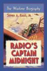 Radio's Captain Midnight : The Wartime Biography - Book