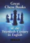 Great Chess Books of the Twentieth Century in English - Book