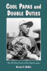 Cool Papas and Double Duties : The All-Time Greats of the Negro Leagues - Book