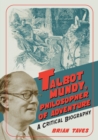 Talbot Mundy, Philosopher of Adventure : A Critical Biography - Book