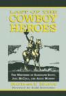 Last of the Cowboy Heroes : The Westerns of Randolph Scott, Joel McCrea, and Audie Murphy - Book