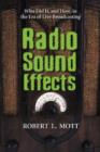 Radio Sound Effects : Who Did It, and How, in the Era of Live Broadcasting - Book