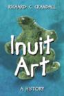 Inuit Art : A History - Book