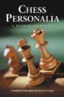 Chess Personalia : A Biobibliography - Book