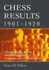 Chess Results, 1901-1930 : A Comprehensive Record with 1, 790 Tournament Crosstables and 622 Match Scores - Book
