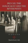 Pius XII, the Holocaust and the Revisionists : Essays - Book