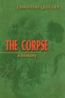 The Corpse : A History - Book