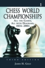 Chess World Championships : All The Games, All The Diagrams, 1834-2004, 3Rd Edition - Book