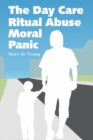 The Day Care Ritual Abuse Moral Panic - eBook